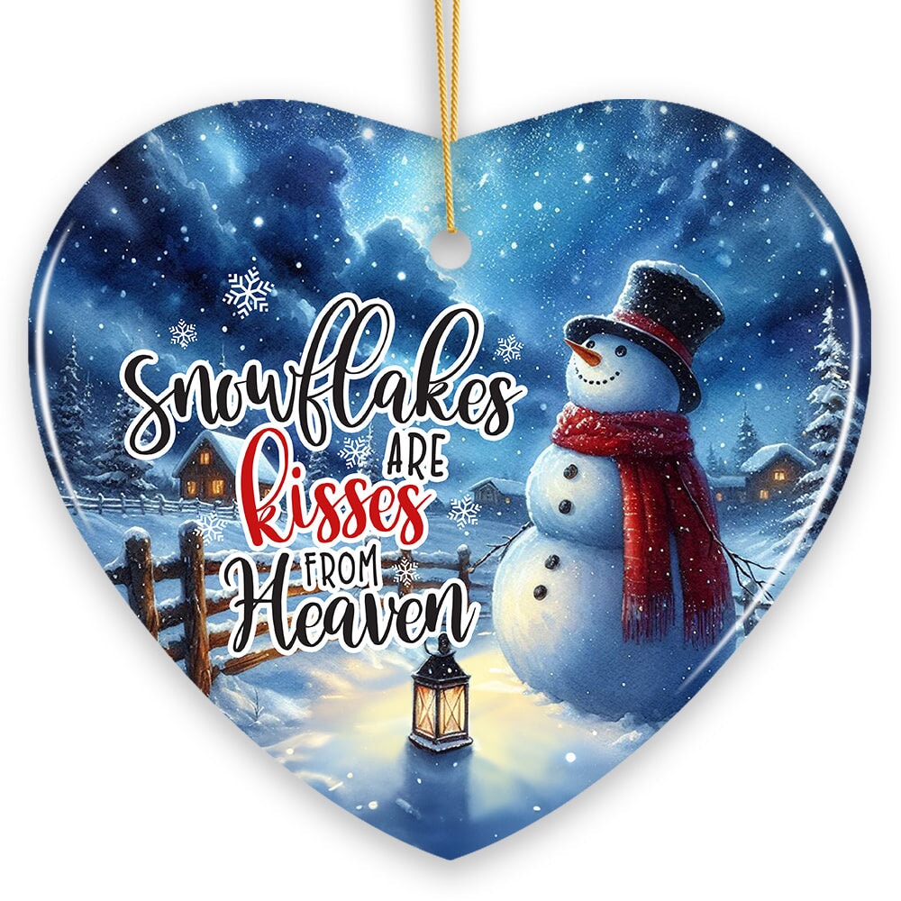 Enchanting Snowflakes are Kisses from Heaven Ornament, Christmas Snowman Memorial Gift Ceramic Ornament OrnamentallyYou 