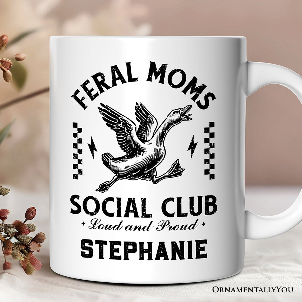 Feral Moms Social Club Personalized Mug , Funny Goose Gift for Mothers with Custom Name Personalized Ceramic Mug OrnamentallyYou 12oz Mug Customized 