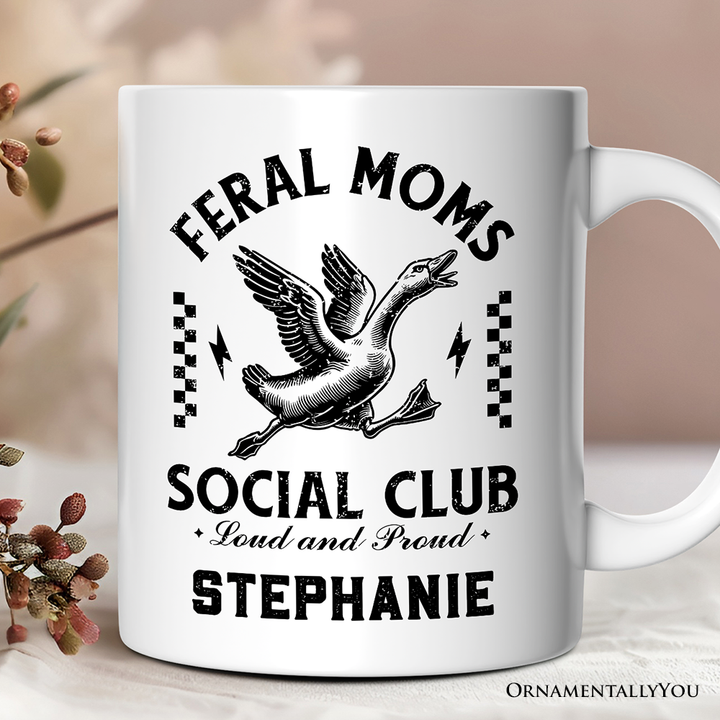Feral Moms Social Club Personalized Mug , Funny Goose Gift for Mothers with Custom Name