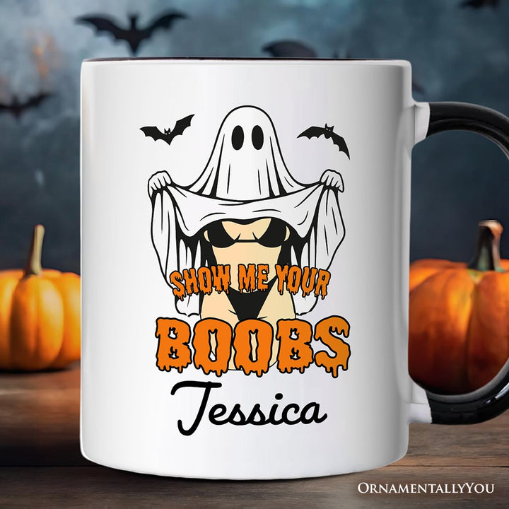 Show Me Your Boobs Halloween Personalized Mug, Funny Naughty Pun Ghost Gift with Custom Name Personalized Ceramic Mug OrnamentallyYou White - Black Customized 