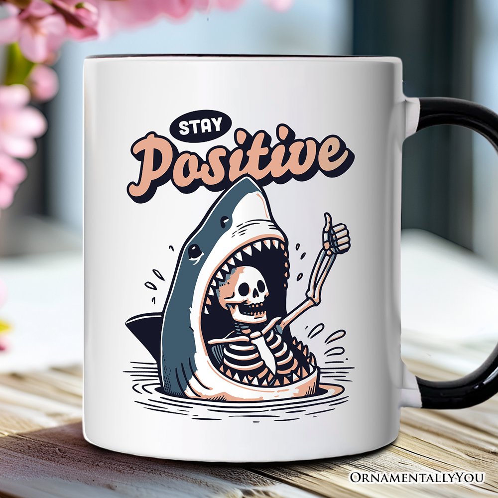 Stay Positive Funny Shark and Skeleton Personalized Mug, Mental Health Motivational Gift with Custom Name Personalized Ceramic Mug OrnamentallyYou 
