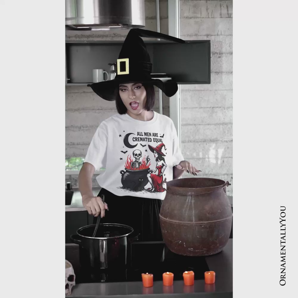 All Men Are Cremated Equal Halloween T-Shirt, Funny Witch