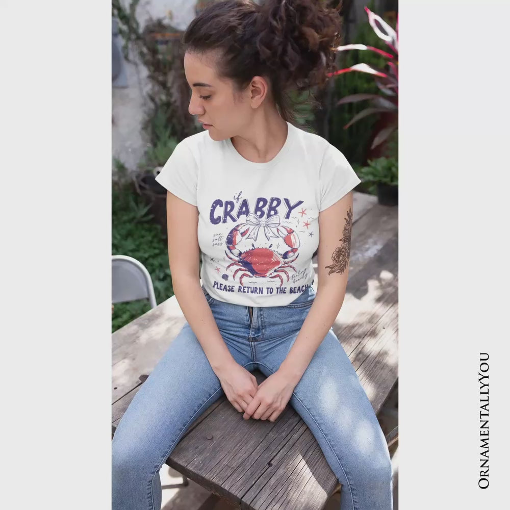 If Crabby Please Return To The Beach Funny T-Shirt, Coastal Summer Tee