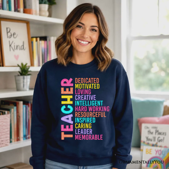 Colorful Teacher Acronym Sweatshirt, Motivational Sweater for Educators