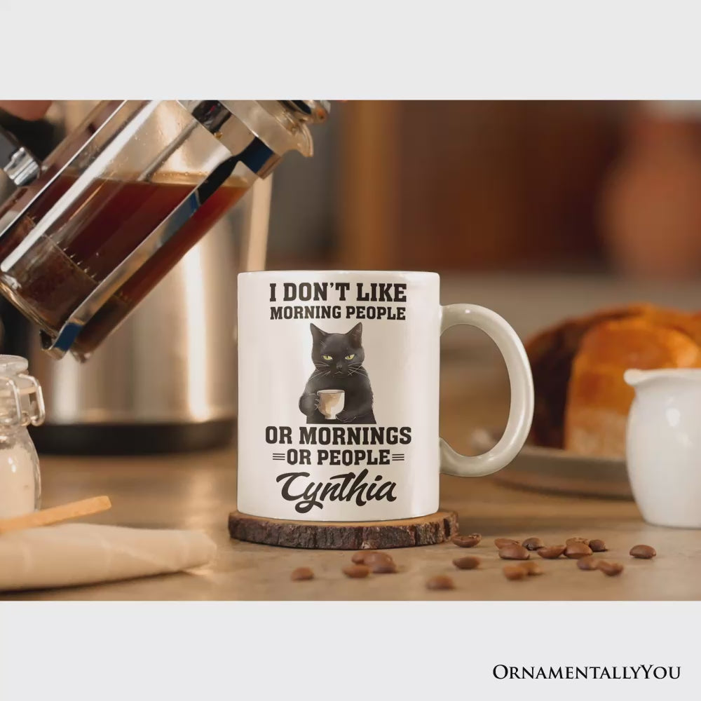 I Don't Like Morning People Personalized Mug, Sarcastic Black Cat Lover Gift With Custom Name