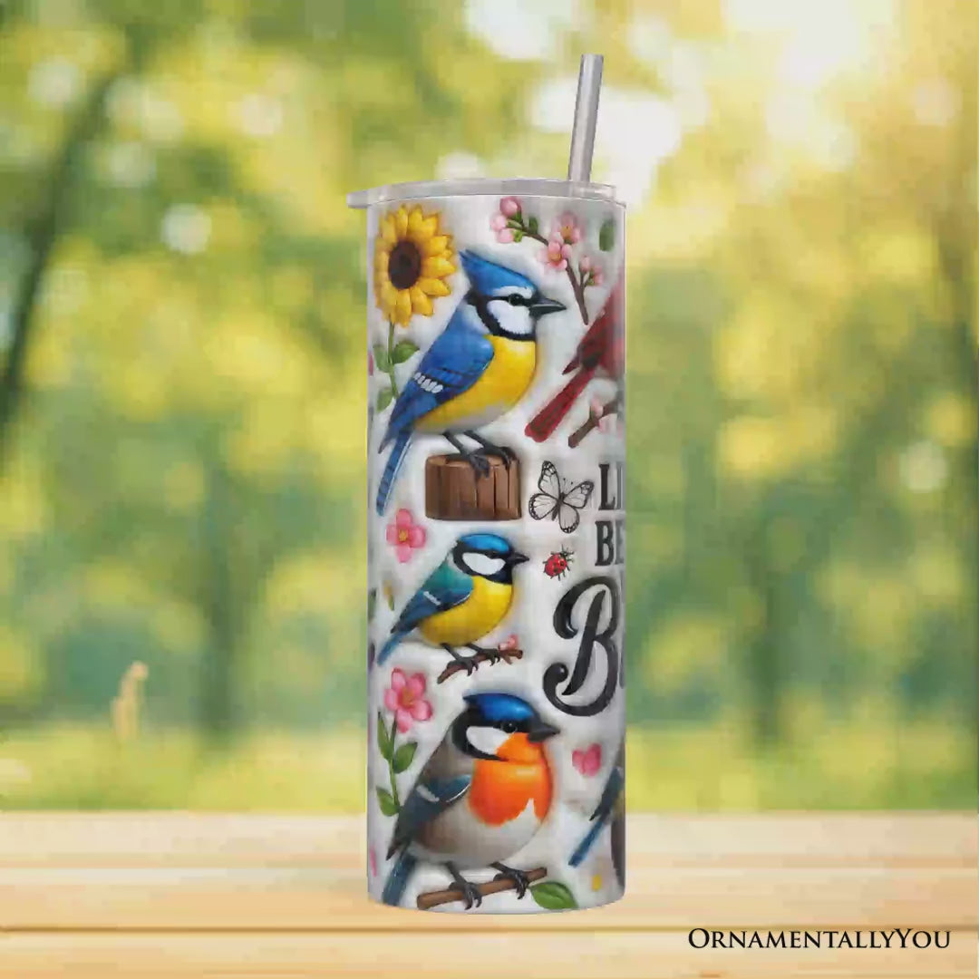 Inflated Life Is Better With Birds 20oz Personalized Tumbler With Lid and Stainless Steel Straw, Colorful Birdwatcher Gift Cup