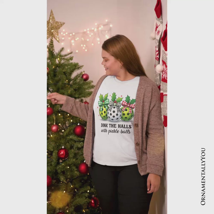 Dink The Halls with Pickle Balls T-Shirt, Funny Christmas Tee