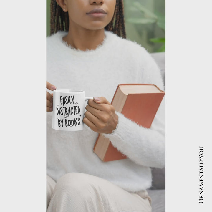 Easily Distracted By Books Reader Mug, Funny Bookworm Gift