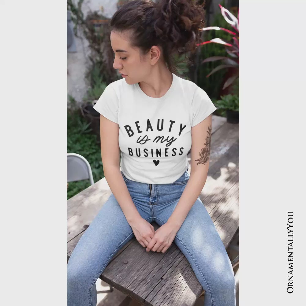 Beauty Is My Business Artist T-Shirt, Minimalist Salon Tee
