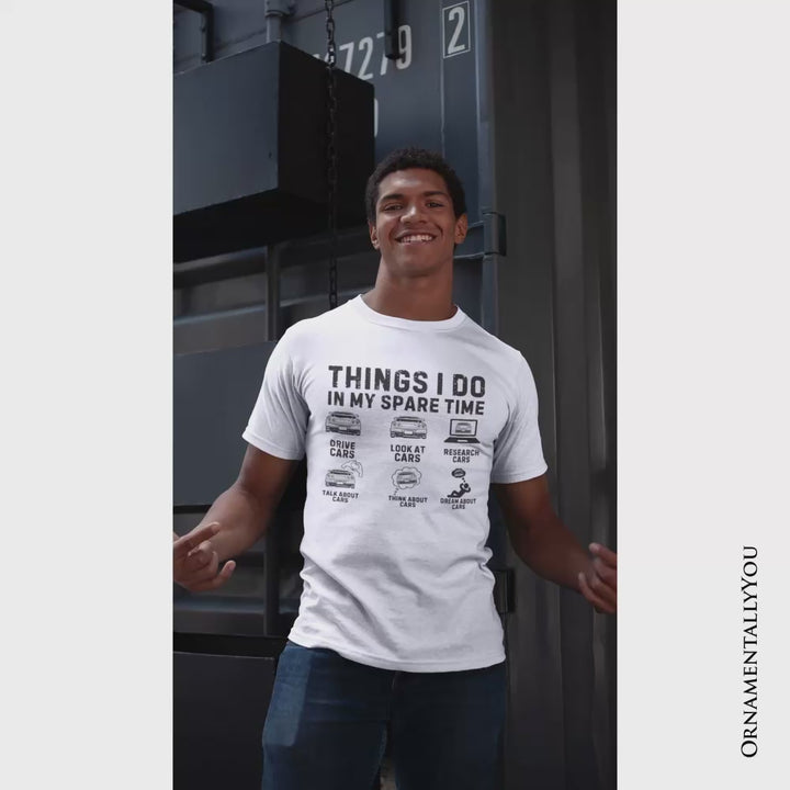 Car Guy Things Funny T-Shirt, Things I Do In My Spare Time Tee