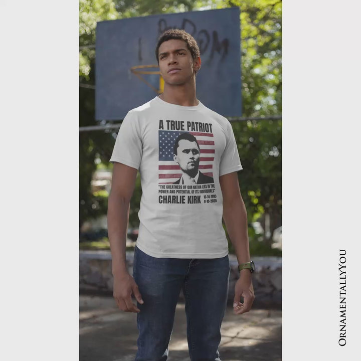 A True American Patriot T-Shirt, Charlie Kirk Quote Tee