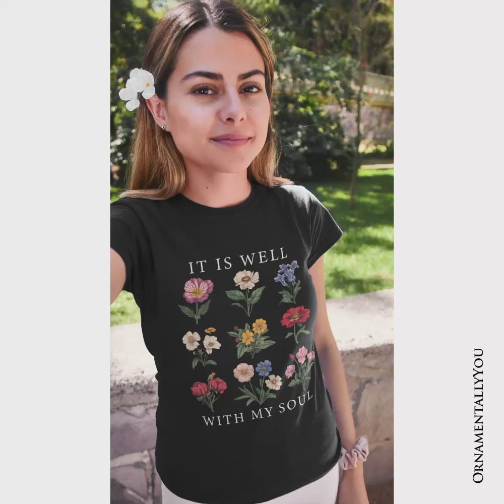 It Is Well With My Soul Christian Floral T-Shirt, Vintage Bible Verse Dark Tee