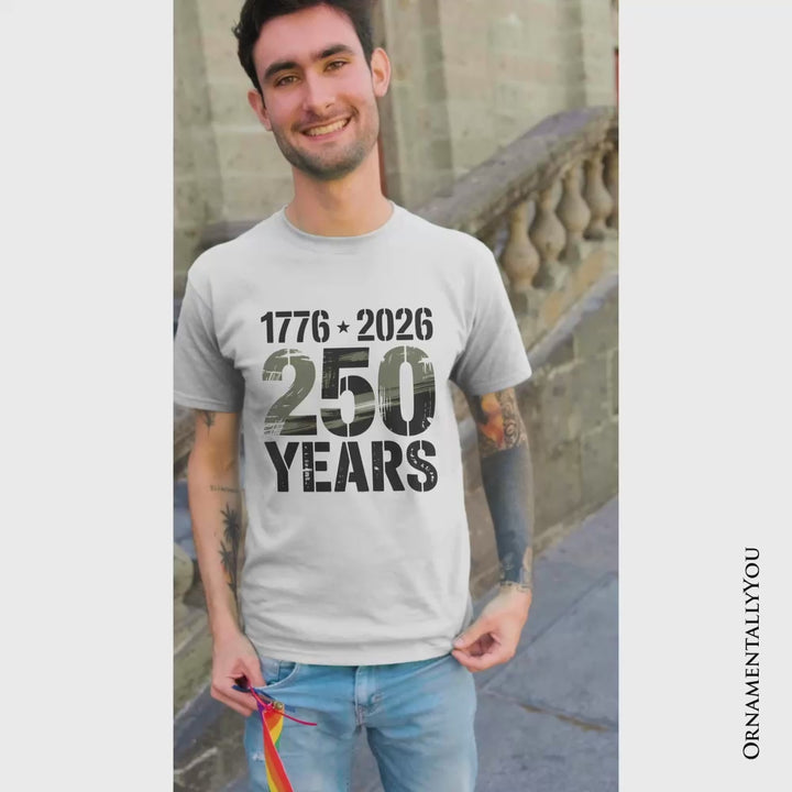 USA 250 Years Anniversary T-Shirt, 4th of July Patriotic 1776–2026 Freedom Tee