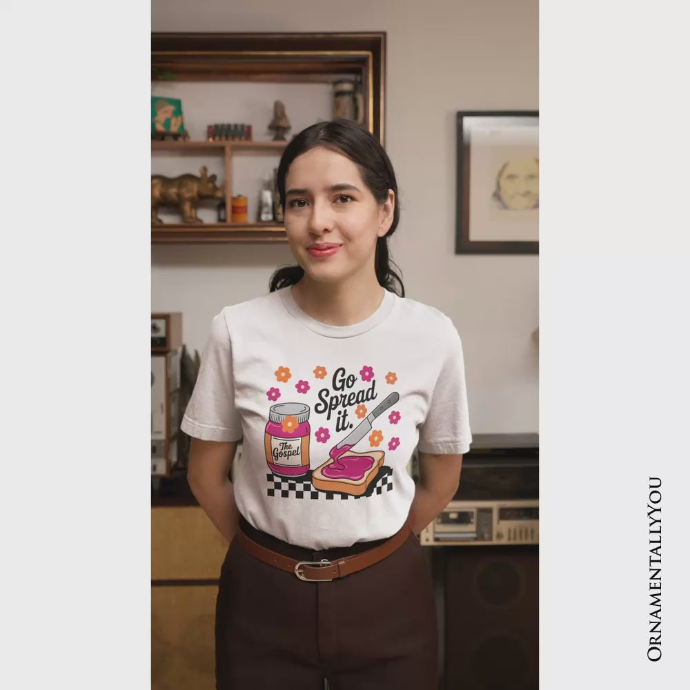Go Spread It Christian T-Shirt, Cute Gospel Jam and Toast Tee