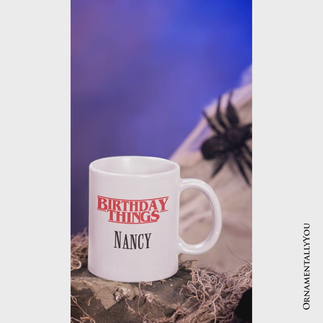 Birthday Things Retro Personalized Mug, Horror Bday Gift with Custom Name