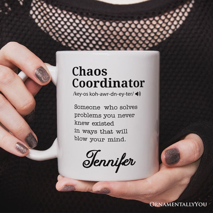 Chaos Coordinator Definition Personalized Mug, Funny Gift For Her With Name