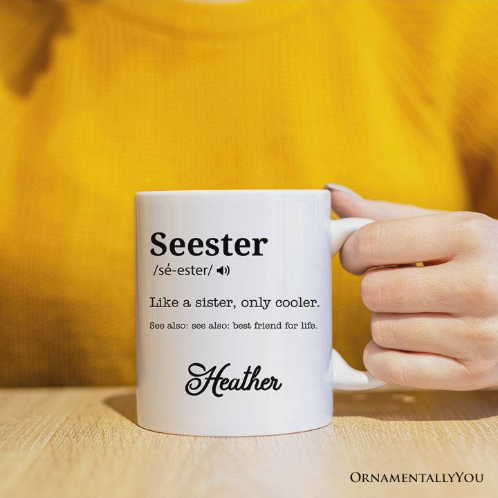 Seester Definition Personalized Mug, Funny Sister Gift With Custom Name