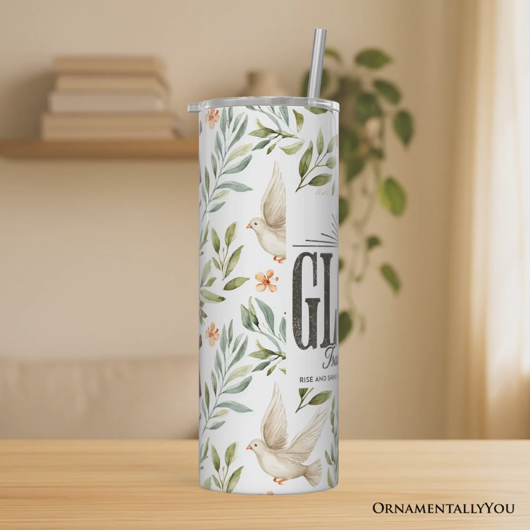Glory Isaiah 60:1 Christian 20oz Personalized Tumbler With Lid and Stainless Steel Straw, Faith Scripture Inspirational Gift Cup