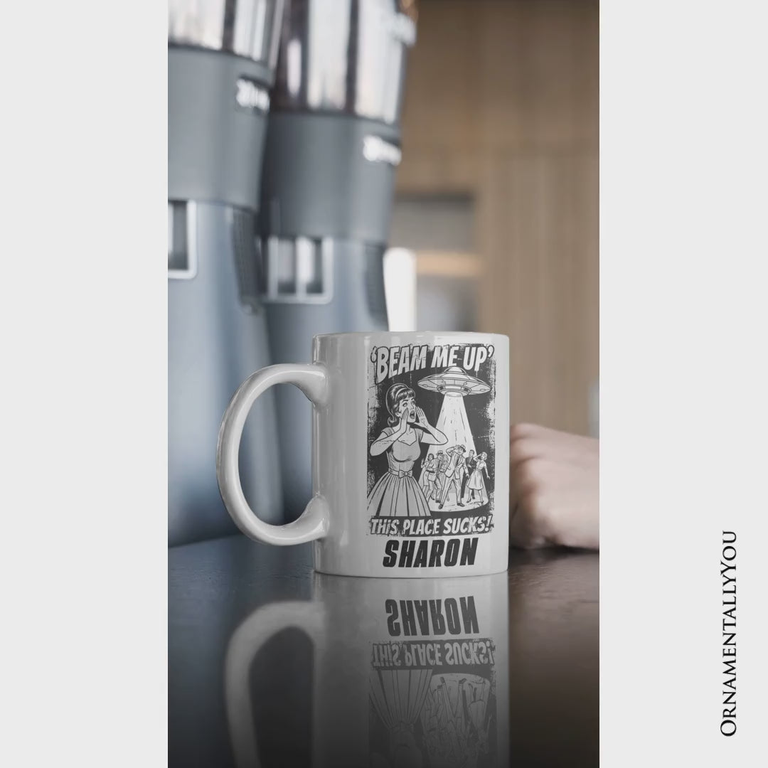 UFO Meme Beam Me Up This Place Sucks Personalized Mug, Cynical Woman Alien Abduction Retro Comic Gift with Custom Name