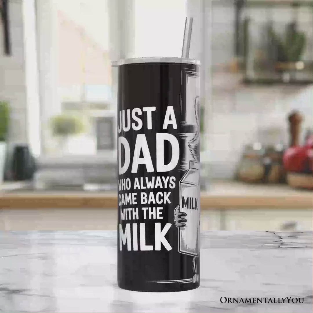 Just A Dad Who Always Came Back With The Milk 20oz Personalized Tumbler With Lid and Stainless Steel Straw, Funny Raccoon Dad Gift Cup