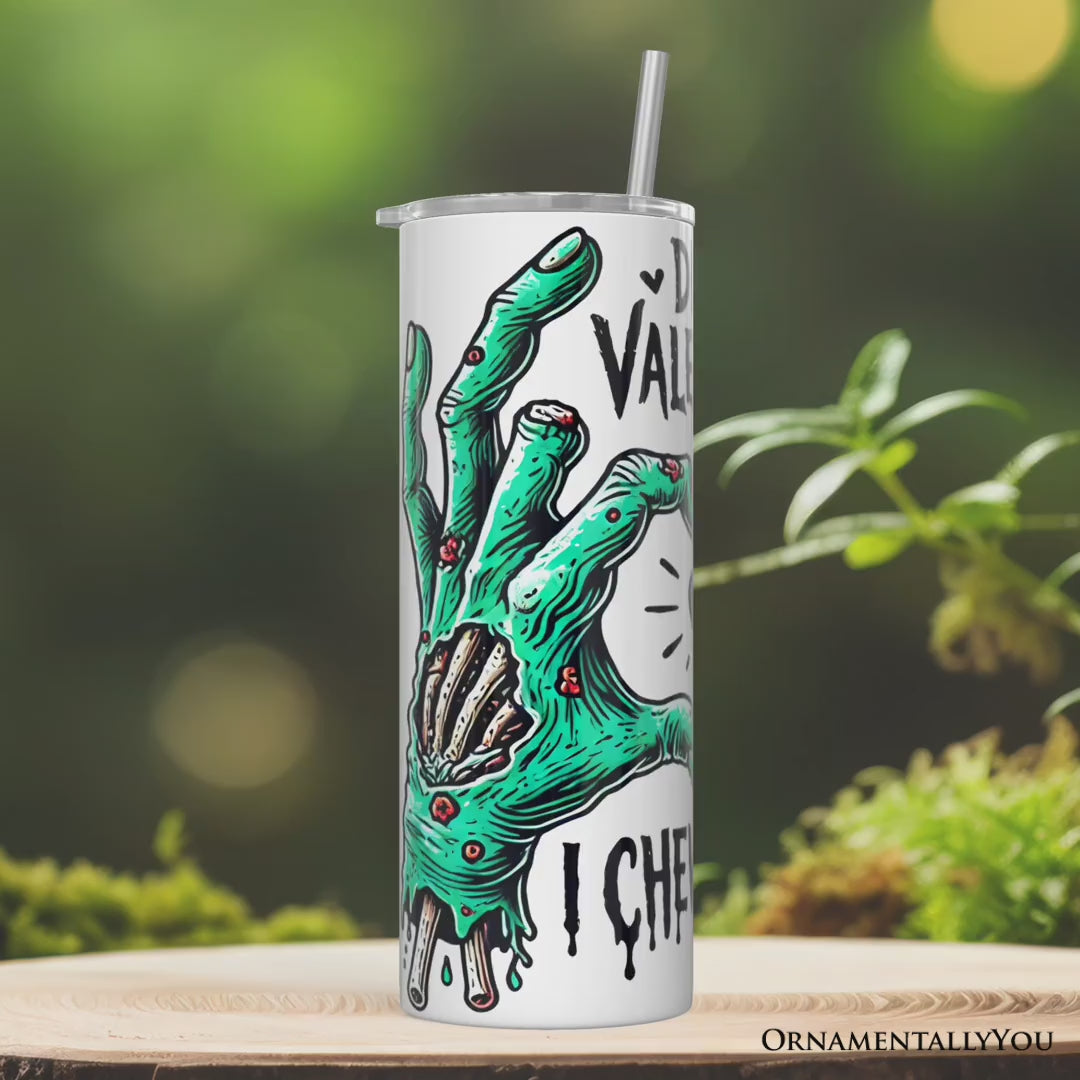 Zombie Valentine Hands I Chews You Tumbler With Lid and Stainless Steel Straw, Funny Travel Mug Gift for Horror Spring Season