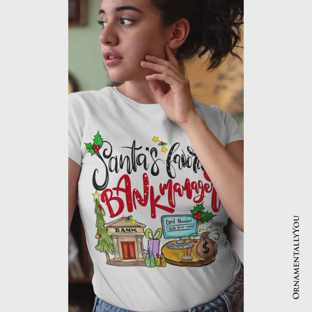 Santa’s Favorite Bank Manager T-Shirt, Classic Christmas Tee