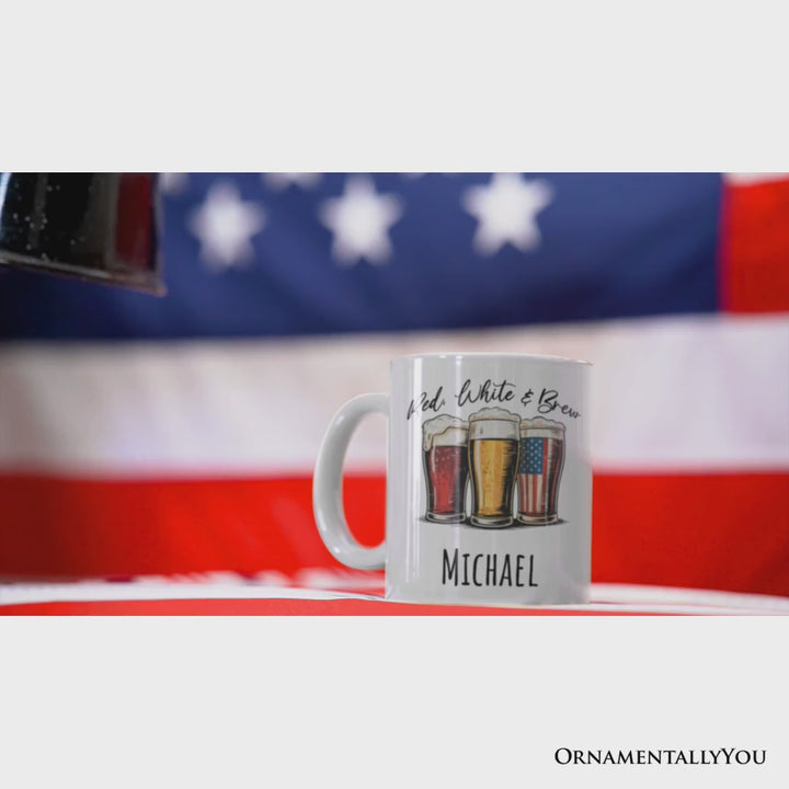 Red White and Brew Beer American Personalized Mug, Patriotic USA 4th of July Gift with Custom Name