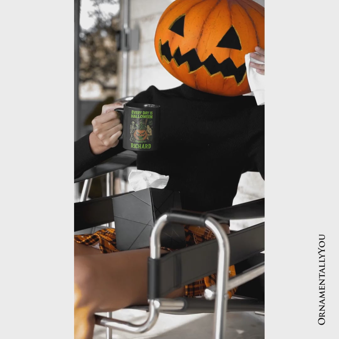 Every Day Is Halloween Personalized Mug, Funny Spooky Season Gift with Custom Name