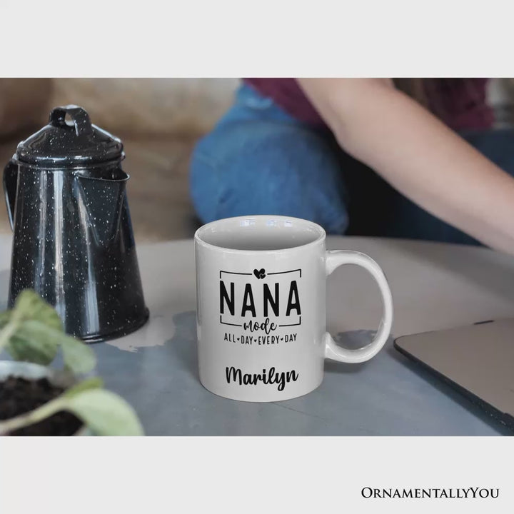 Nana Mode Personalized Mug, All Day Every Day Grandma Gift With Custom Name