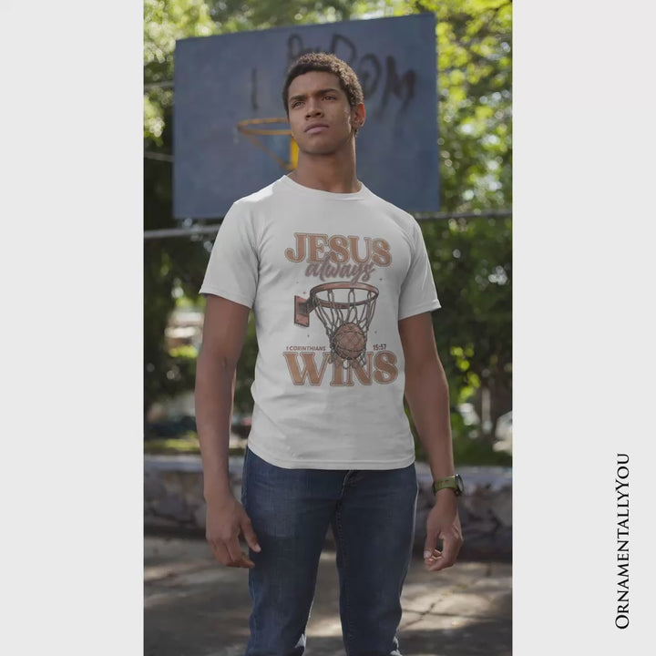 Jesus Always Wins Christian Basketball T-Shirt, Retro Motivational Bible Verse Tee