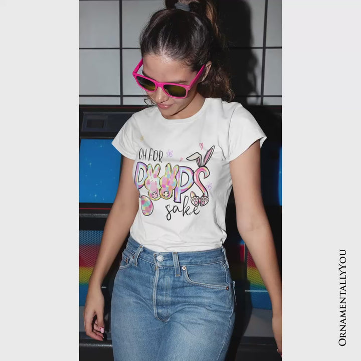 Oh For Peeps Sake T-Shirt, Funny Easter Bunny Spring Tee