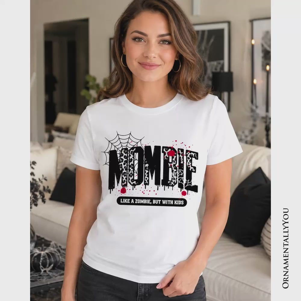 Mombie Like a Zombie But With Kids T-Shirt, Funny Halloween Mom Horror Tee