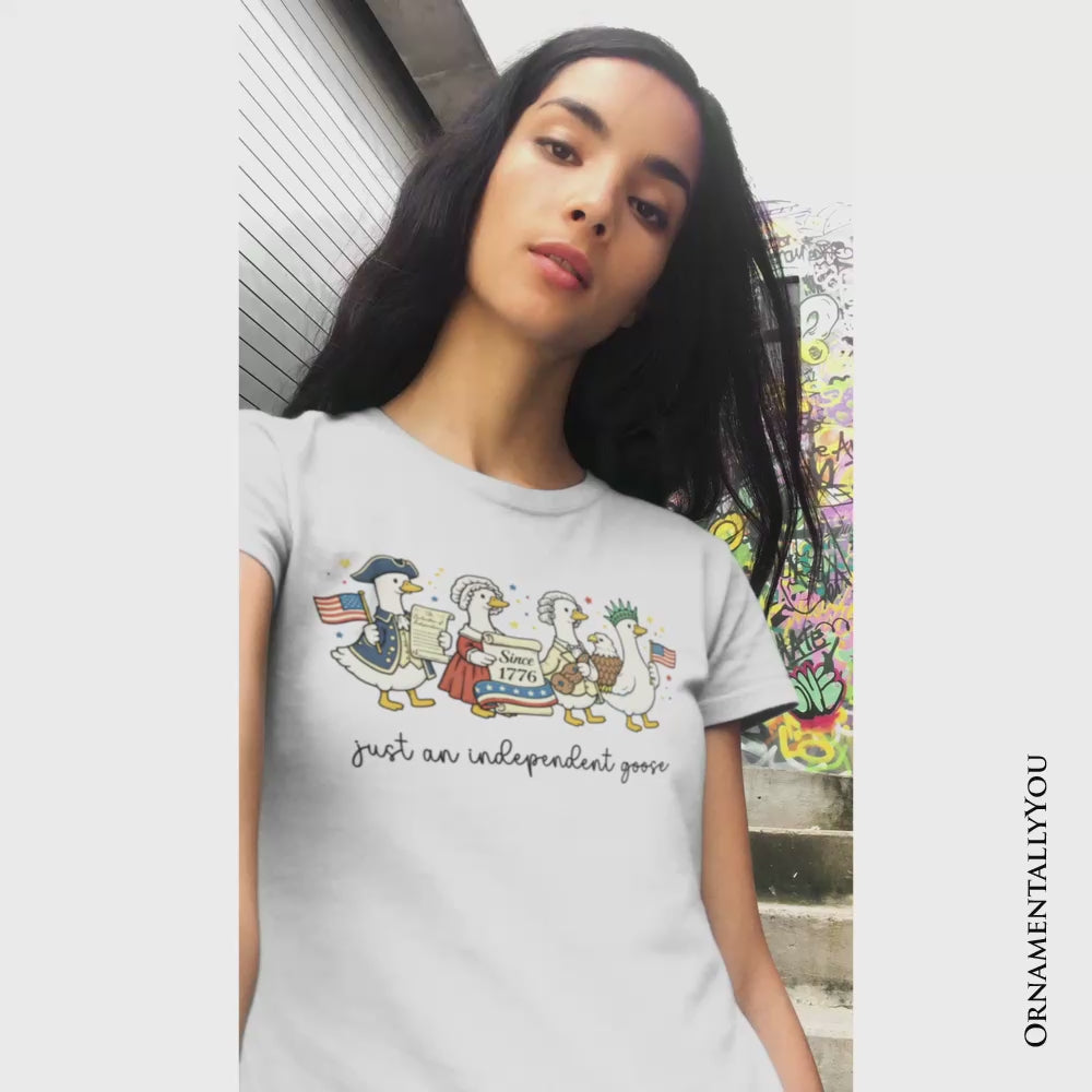 Just An Independent Goose Patriotic T-Shirt, 4th of July Freedom Tee