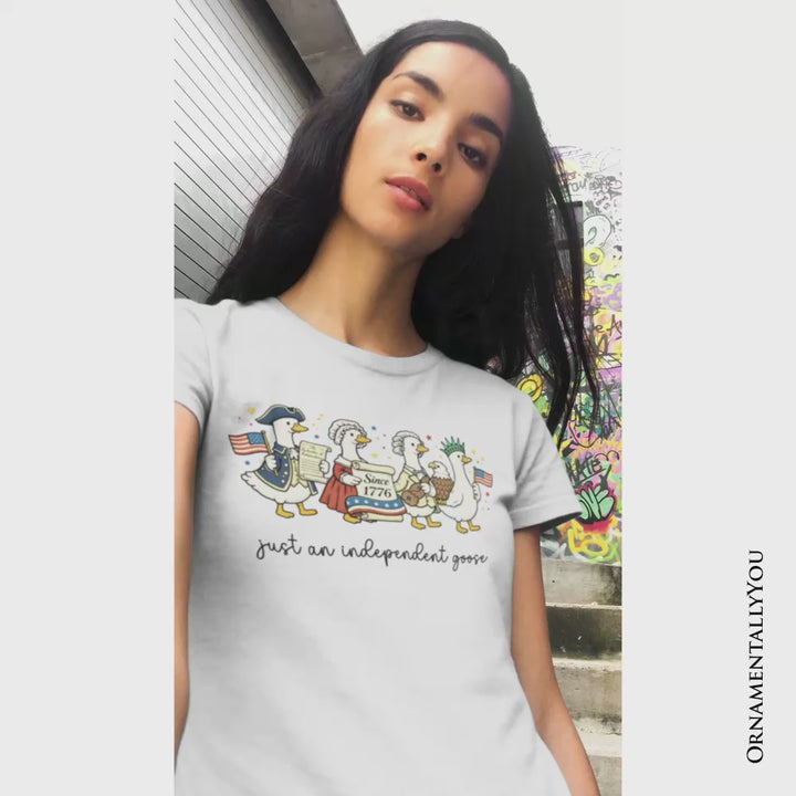 Just An Independent Goose Patriotic T-Shirt, 4th of July Freedom Tee