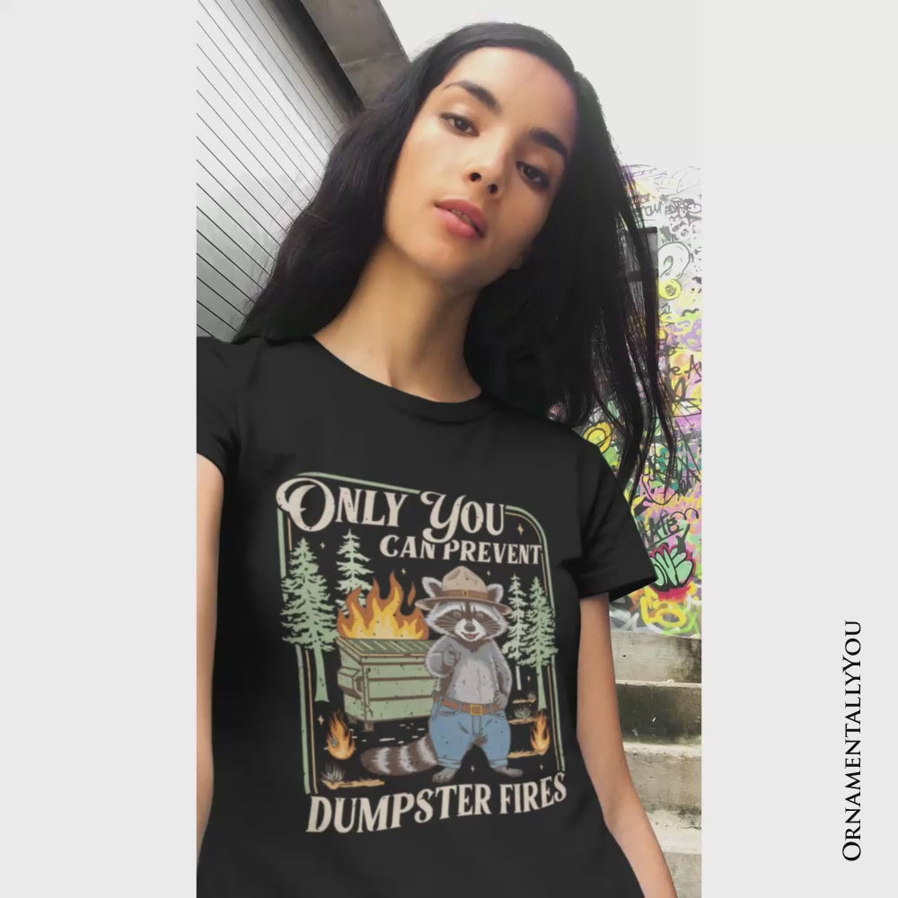 Only You Can Prevent Funny Dumpster Raccoon T-Shirt, Vintage Meme Tee