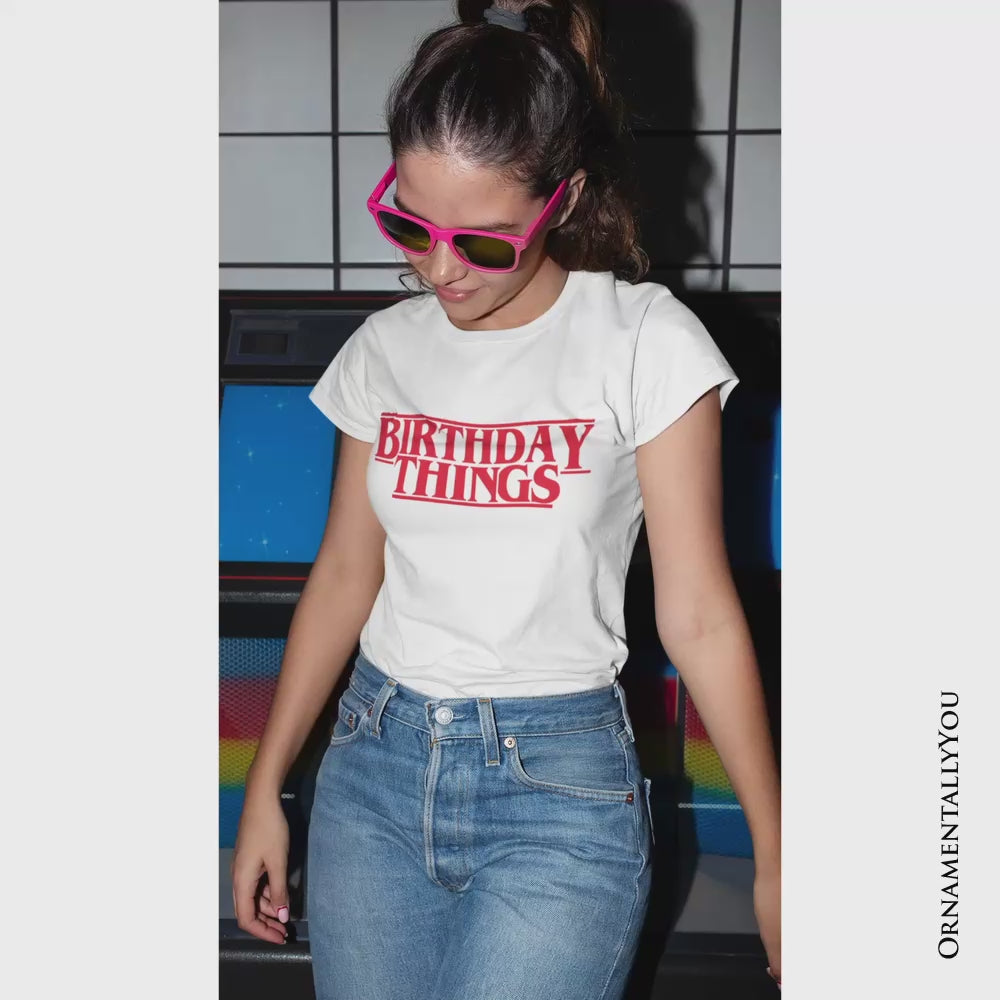 Birthday Things Retro T-Shirt, Horror Bday Tee