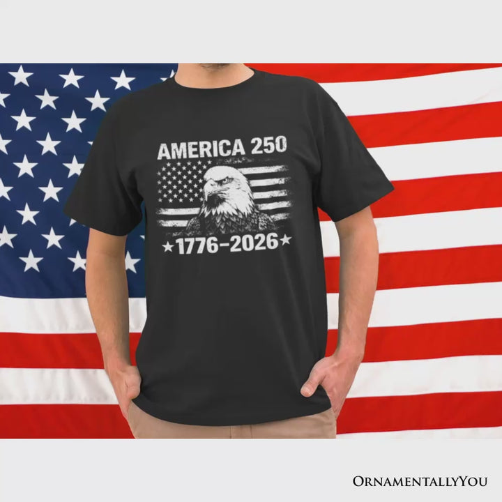 America 250 Freedom Flag Eagle T-Shirt, 4th of July USA Patriotic 1776–2026 Tee