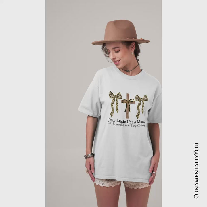 Jesus Made Her A Mama T-Shirt, Coquette Christian Leopard Bows Faith Tee