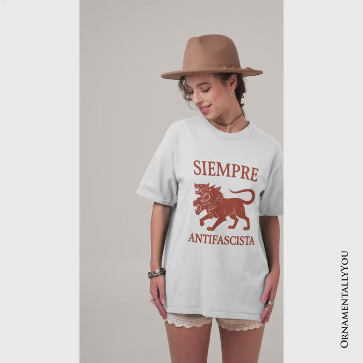 Siempre Antifascista T-Shirt, Anti Fascism Protest Activist Tee