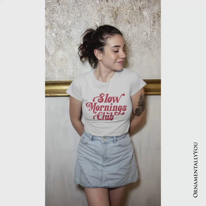 Slow Mornings Club T-Shirt, Cozy Vintage Aesthetic Tee