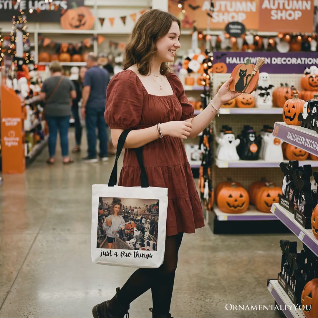 Just a Few Things Halloween Shopping Tote Bag, Funny Spooky Season Decor Lover Gift Shopper