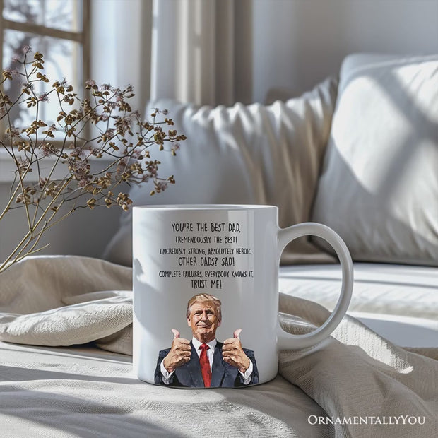Funny Donald Trump Themed Custom Dad Mug, Father's Day Gift from Son or  Daughter