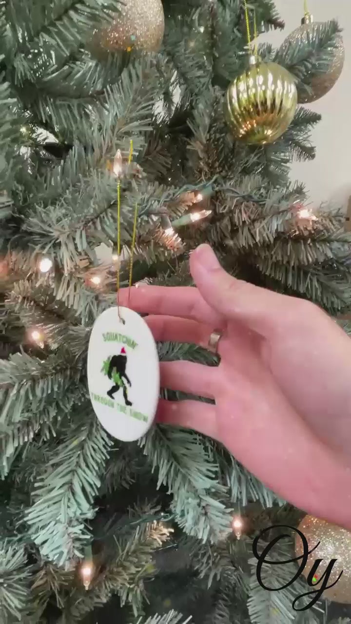 Squatchin Through The Snow Funny Christmas Ornament