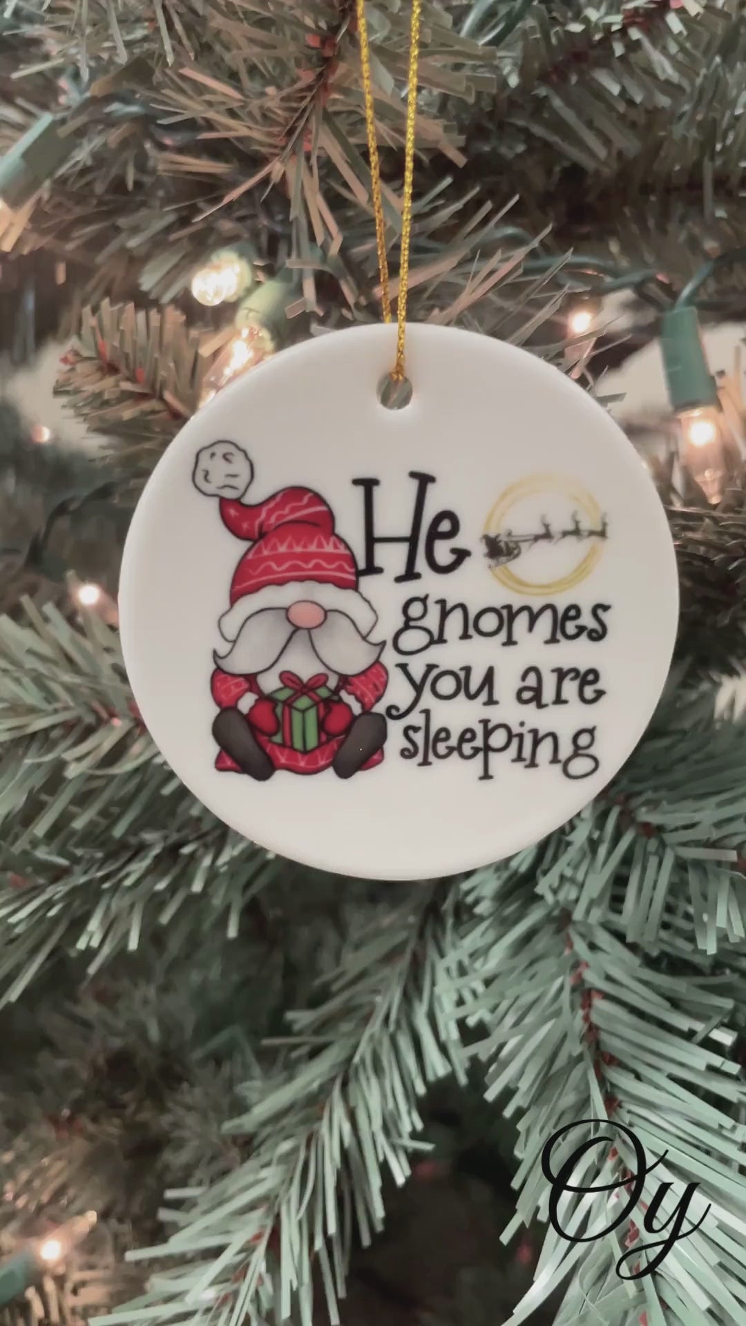 He Gnomes You Are Sleeping Christmas Ornament