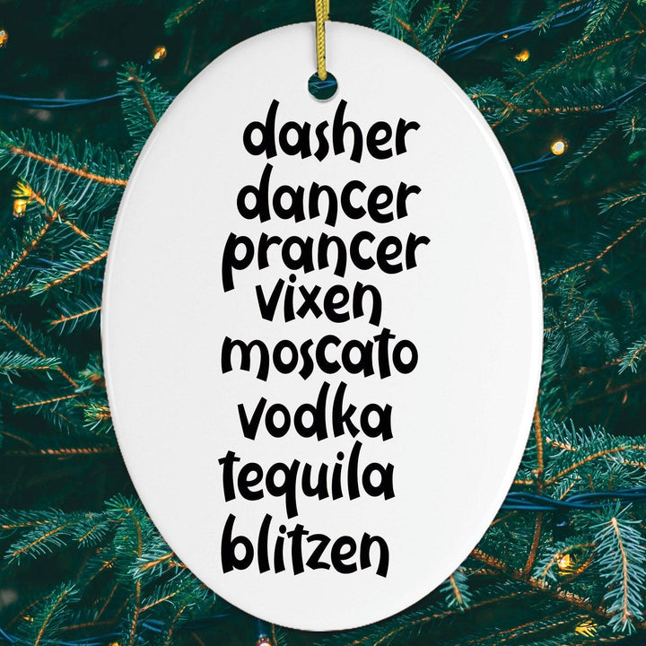 Dasher Dancer Prancer Vixen Moscato Vodka Tequila Blitzen Ornament Ornament OrnamentallyYou 