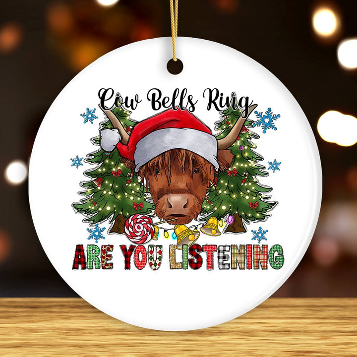 Cow Bells Ring Are You Listening Christmas Ornament, Highland Cow with Santa Hat Ceramic Ornament OrnamentallyYou Circle 