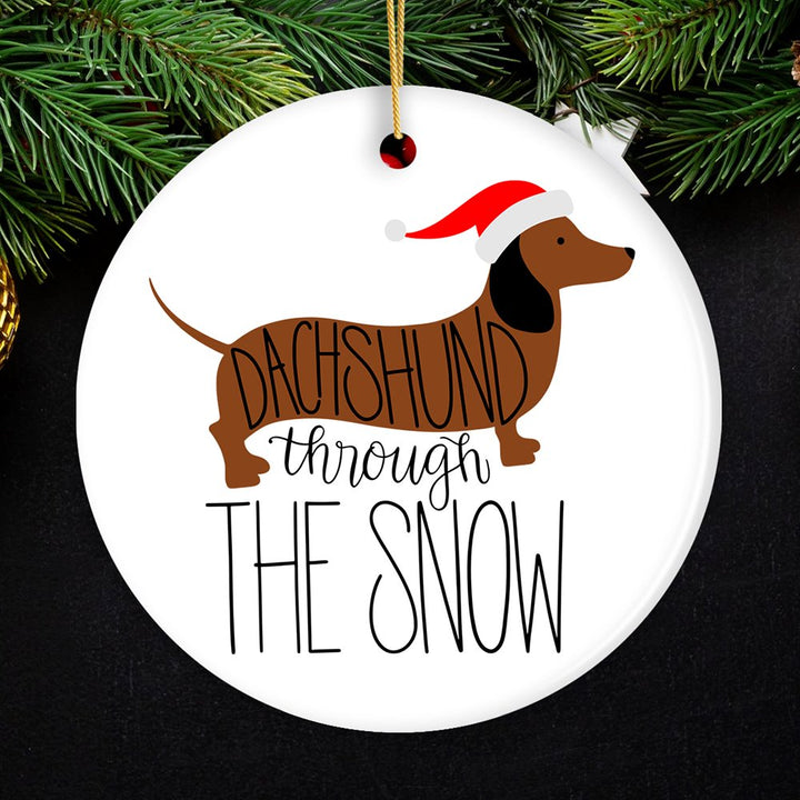 Dachshund Through The Snow Ornament, Funny Dog Cute Ceramic Ornament OrnamentallyYou Circle 