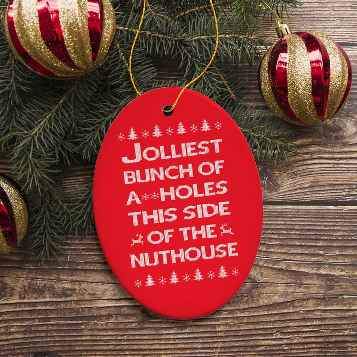 Funny Nuthouse Family Christmas Ornament Ceramic Ornament OrnamentallyYou 