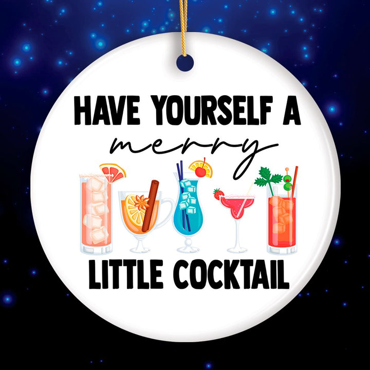 Have Yourself a Merry Little Cocktail Christmas Ornament Ceramic Ornament OrnamentallyYou Circle 