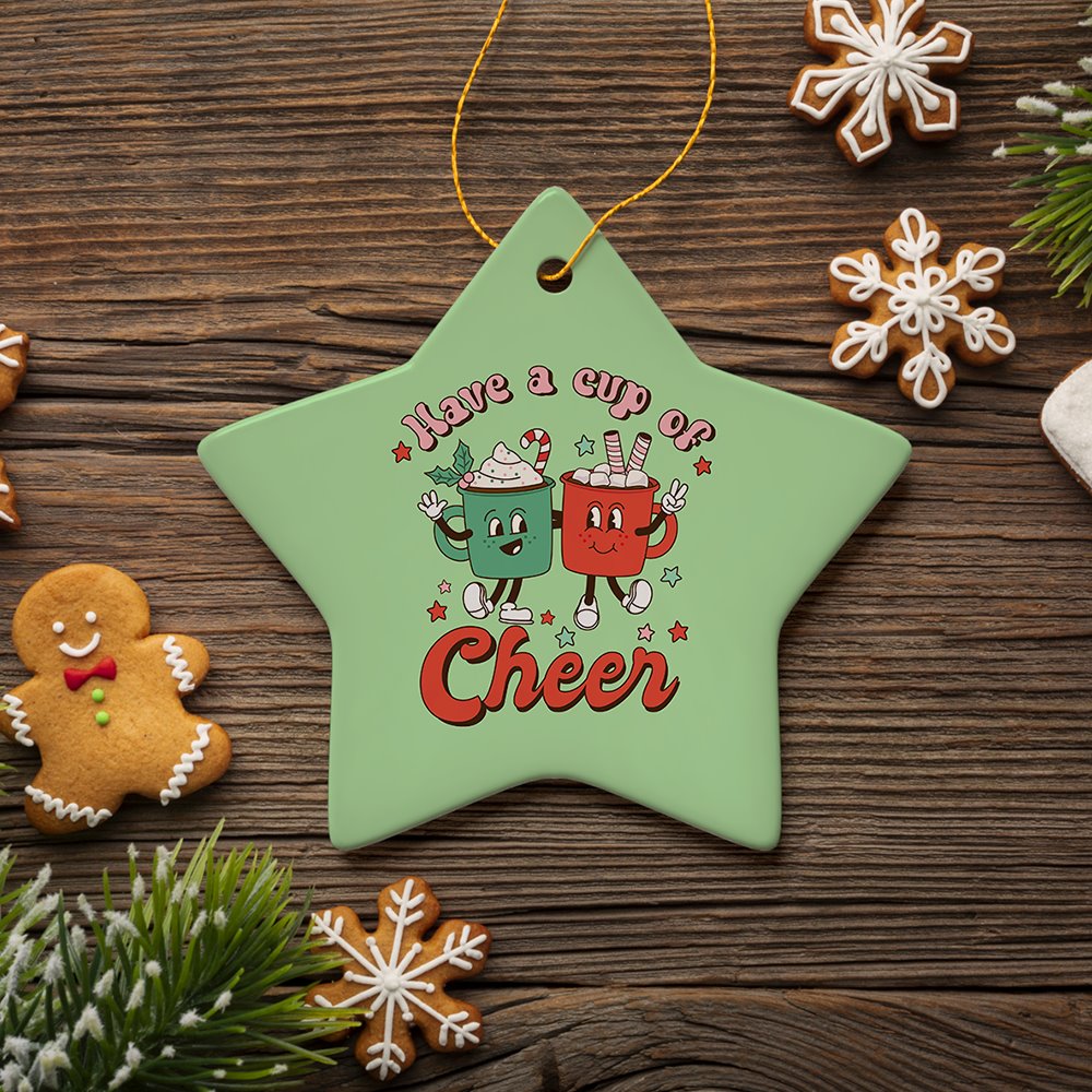 Have a Cup of Cheer Festive Retro Christmas Ornament Ceramic Ornament OrnamentallyYou 